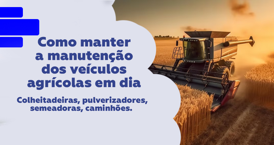 Manutenção dos veículos agrícolas